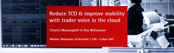 Webinar - Reduce TCO & improve mobility with trader voice in the cloud